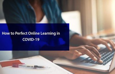 How to Perfect Online Learning in COVID-19